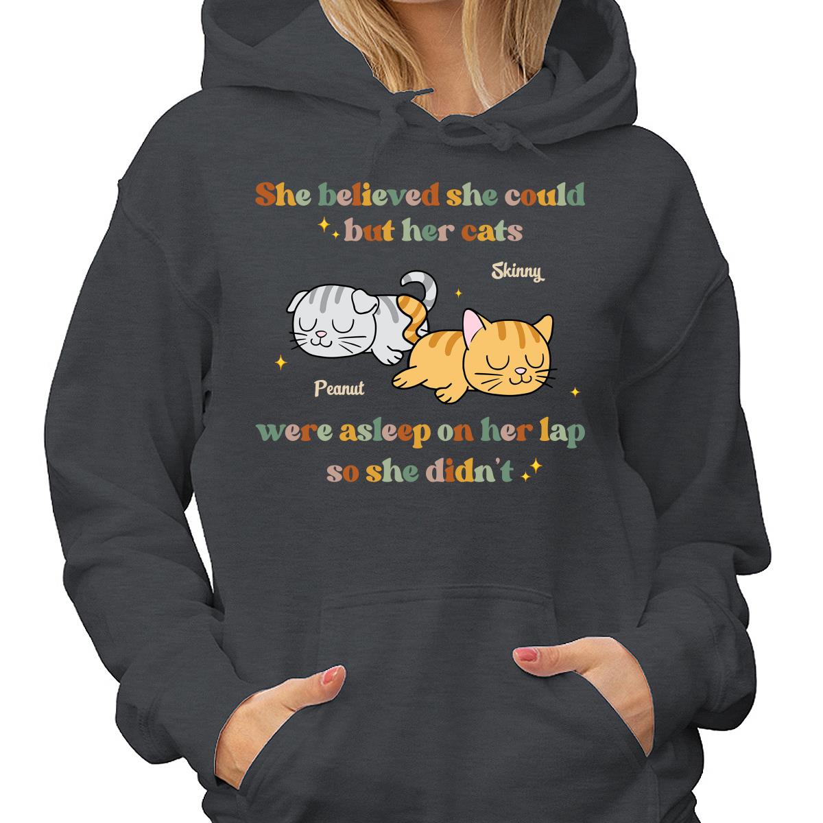 She Believed She Could But Her Cat Was Asleep On Her Lap So She Didnt Personalized Shirt