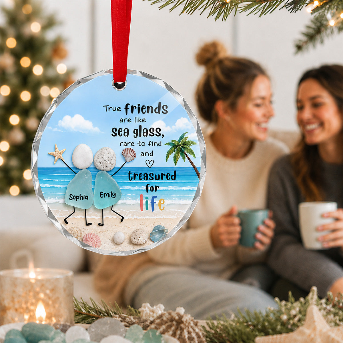True Friends Are Like Sea Glass 2D Flat Printed - Personalized Glass Ornament - Friendship Keepsake For Besties