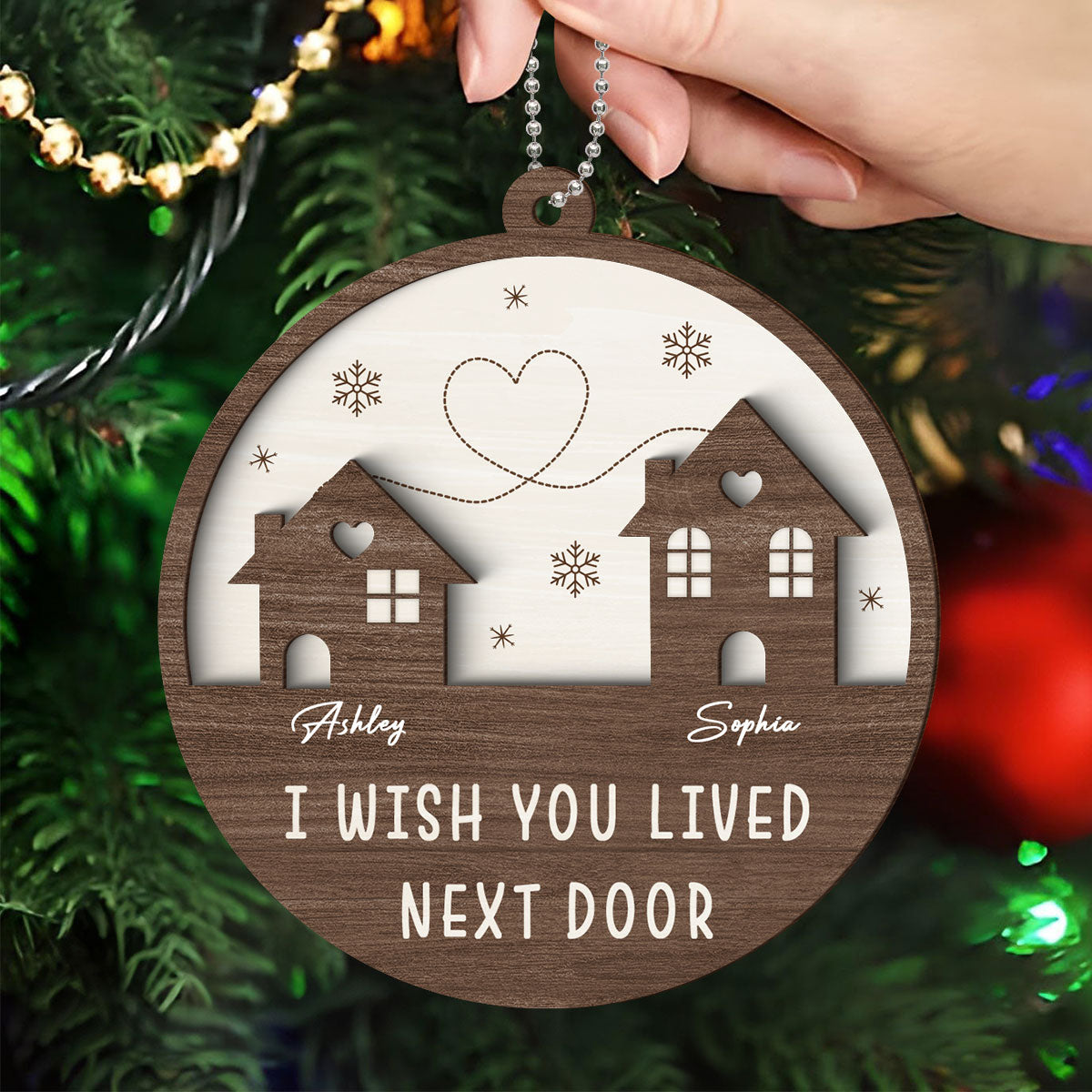 Wish You Lived Next Door Long Distance Besties Sisters Family Personalized 2-Layer Wooden Ornament