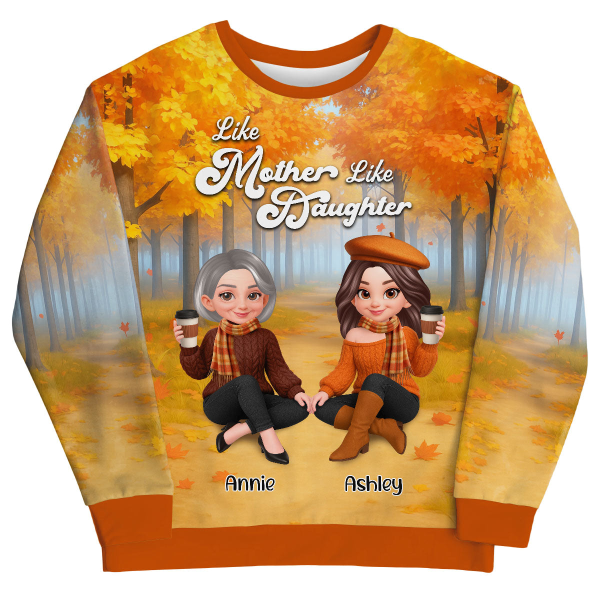 Fall Season Like Mother Like Daughters Sitting Personalized 3D Sweatshirt