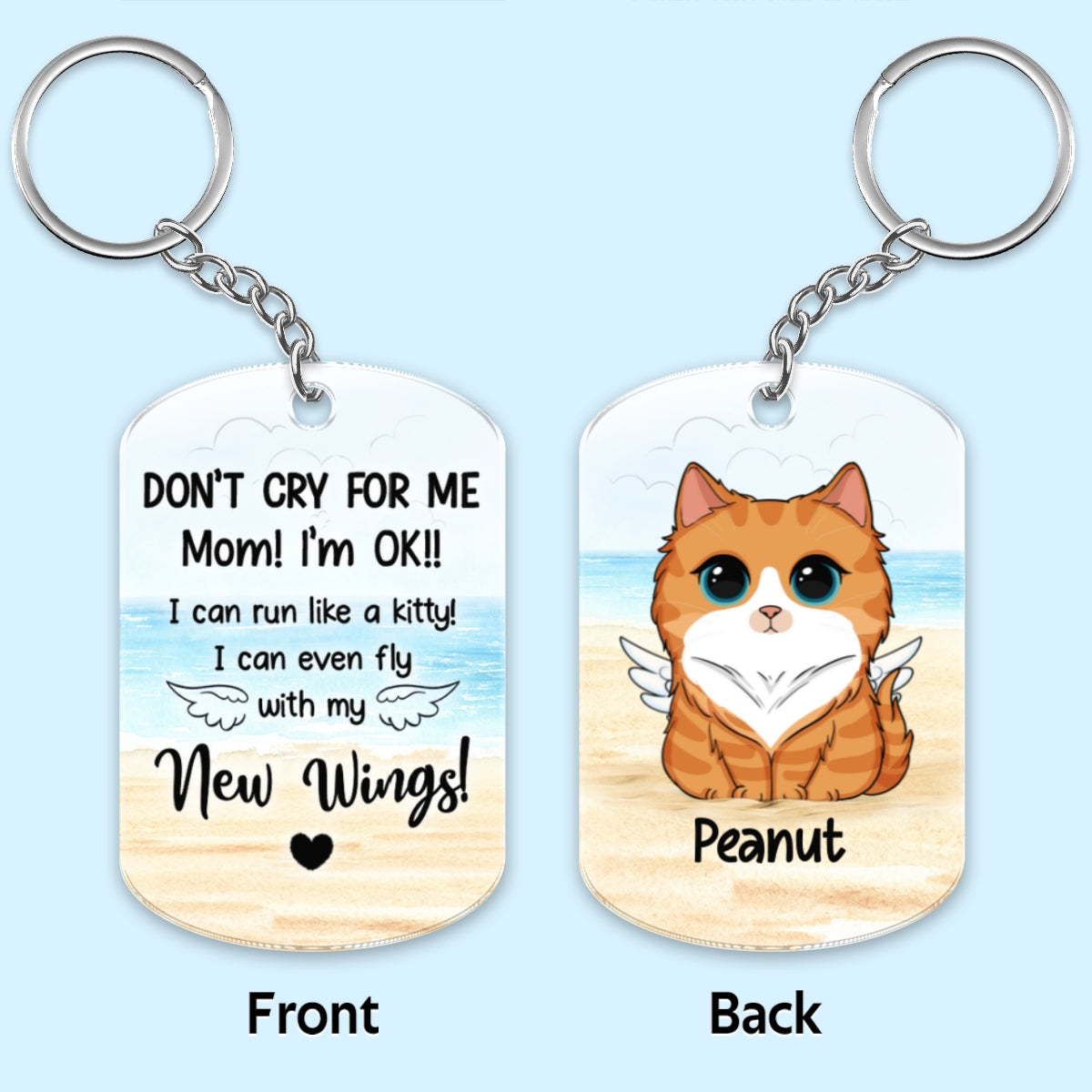 Don‘t Cry For Me Mom Dog Cat Memorial Personalized Acrylic Keychain