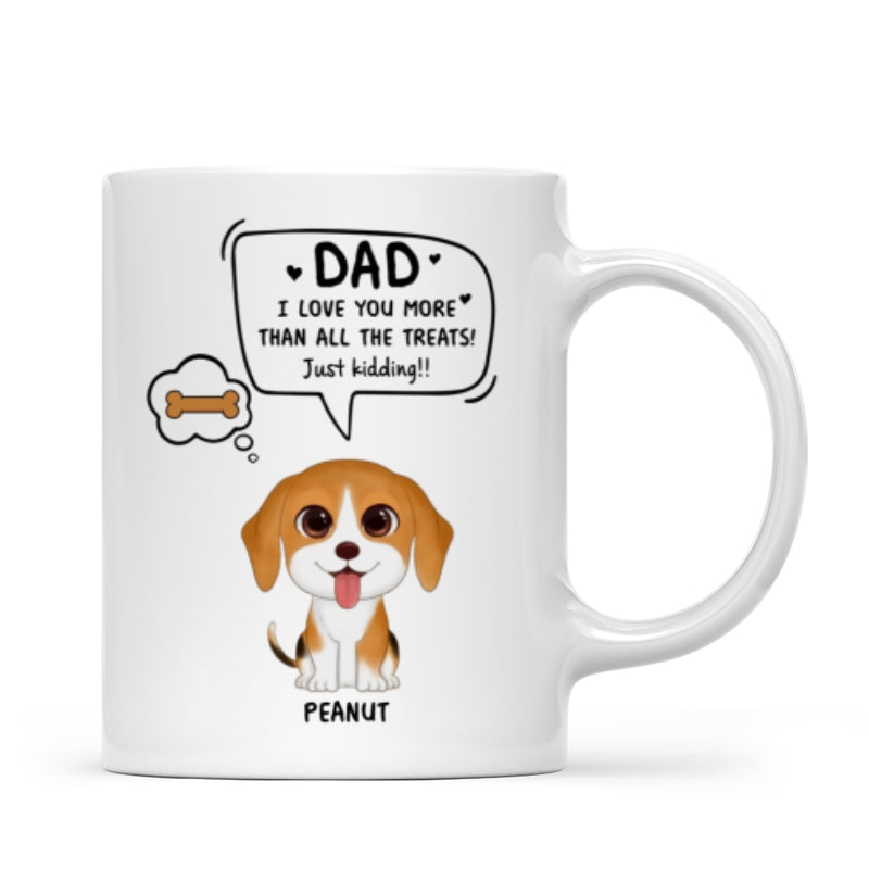 We Love You More Than All The Treats Watercolor Cute Dogs Gift For Dad Personalized Mug