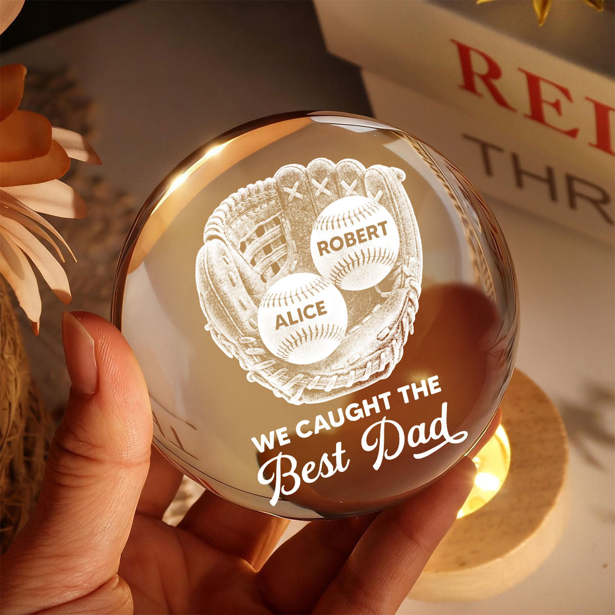 Baseball Glove We Caught The Best Dad - Personalized Crystal Ball LED Night Light - Father's Day Gift For Baseball Dad