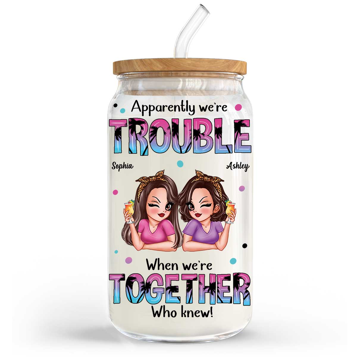 Summer Besties Sassy Women Personalized Clear Glass Can