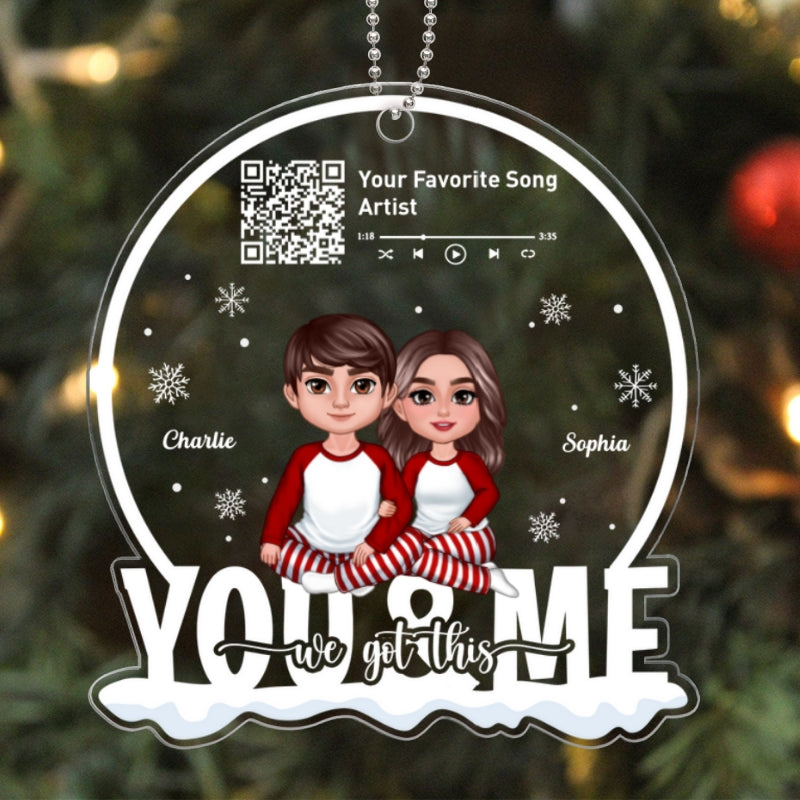 You And Me We Got This Custom Song Scannable QR Code Personalized Couple Acrylic Ornament