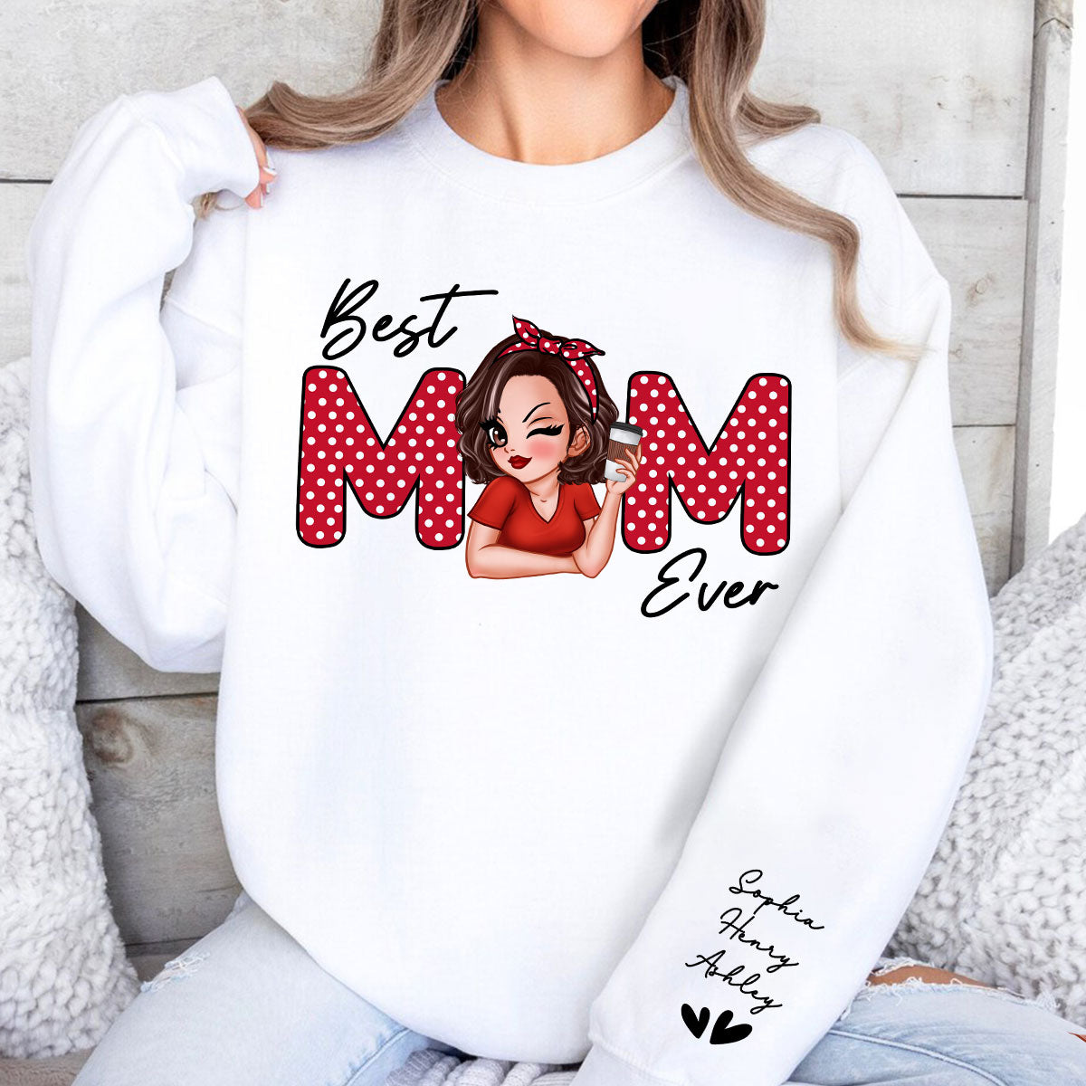 Best Mom Ever Personalized Sleeve Printed Sweatshirt