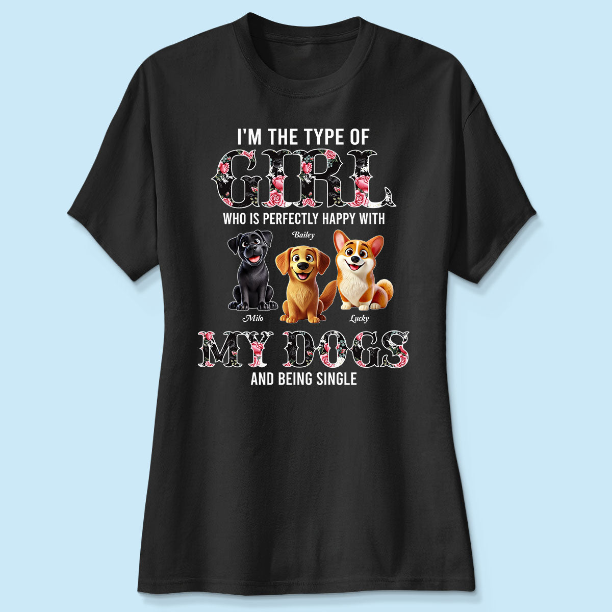 Perfectly Happy With Dogs And Being Single Cute Realistic Cartoon Dog Personalized Shirt, Birthday  Gift For Dog Owner, Dog Lover