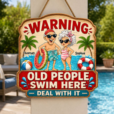 Warning Old People Swim Here Deal With It - Personalized Pool Wooden Sign - Funny Vintage Decor for Pool, Patio