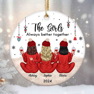 Besties Celebrating Christmas The Girls Always Better Together Personalized Ceramic Ornament, Christmas Gift For Ceramic Ornament