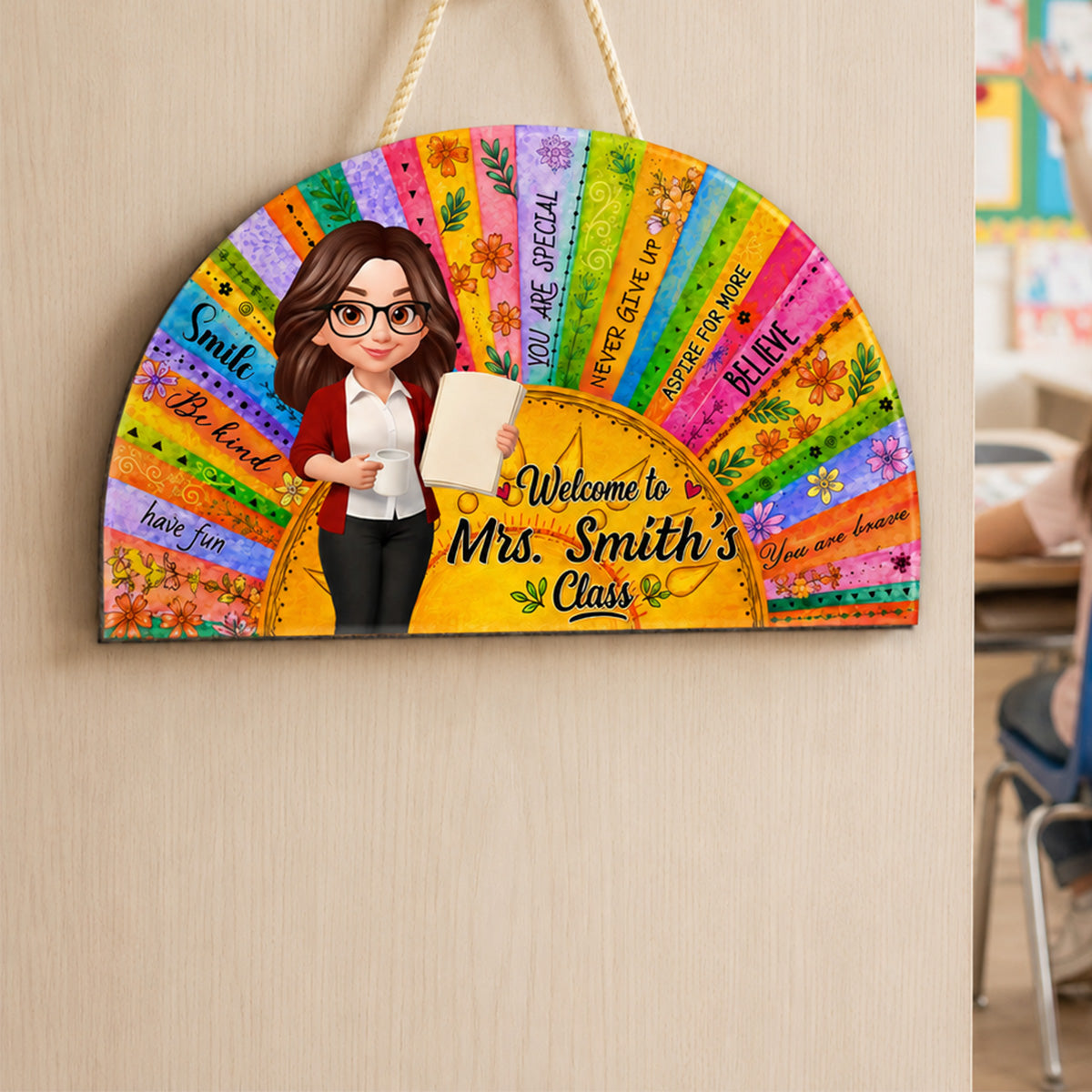 Welcome To Teacher Classroom Boho Sun Colorful Message - Personalized Door Hanger Sign - Back To School Gift For Teacher