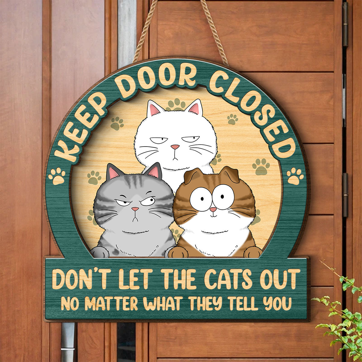 Keep Door Closed Cats Planning Escape Personalized 2-Layer Wood Sign
