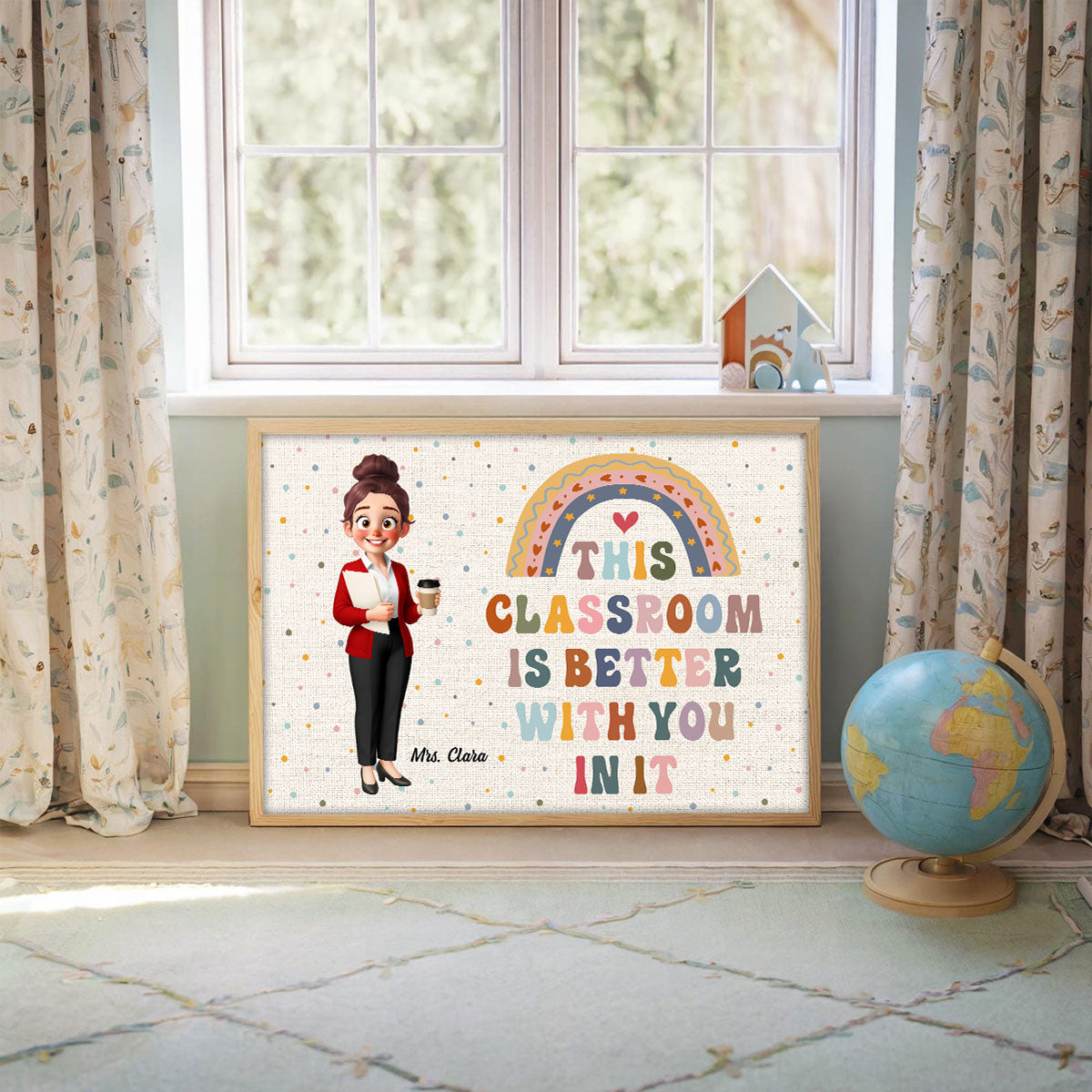 Teacher This Classroom Is Better With You In It Personalized Poster, Boho Classroom Decor