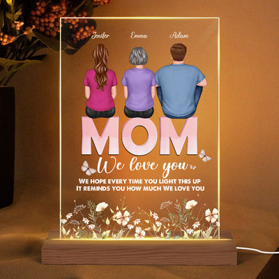 Mom Light This Up Reminds We Love You Personalized Rectangle Acrylic Plaque With LED Night Light - Gift For Mom