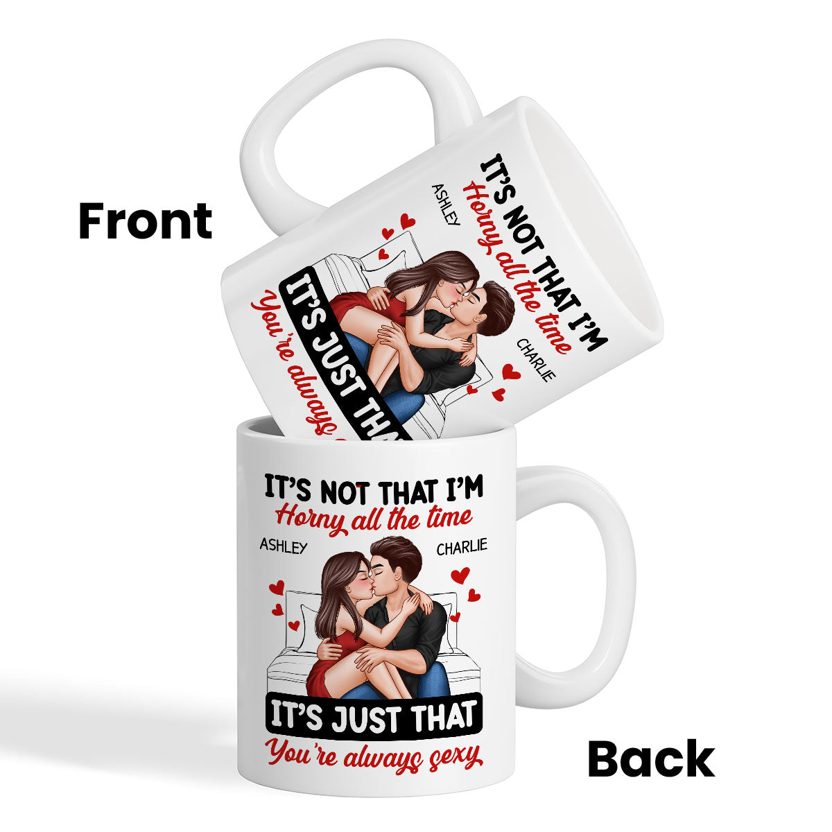 Couple Kissing Sitting It‘s Just That You Are Always Sexy Funny Gift For Him For Her Personalized Mug