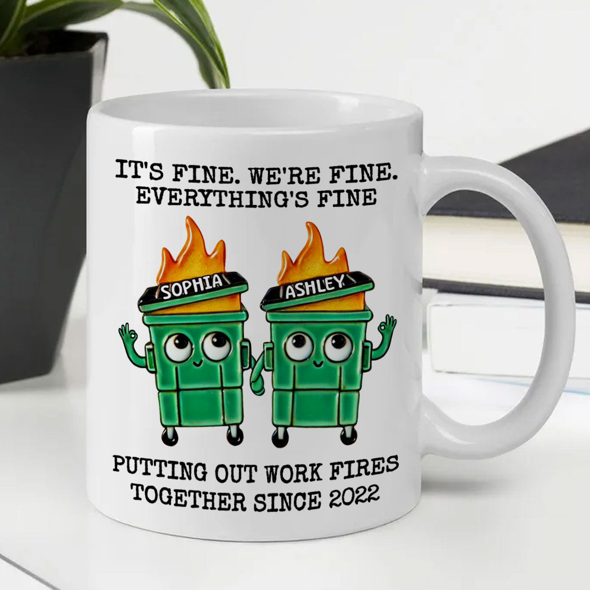 Putting Out Work Fires Together Work Bestie Dumpster Fire Funny Gift For Colleagues Personalized Mug