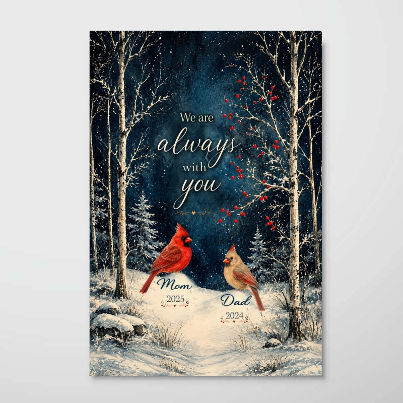 Winter Forest We Are Always With You Cardinals - Personalized Poster - Heartfelt Memorial Keepsake