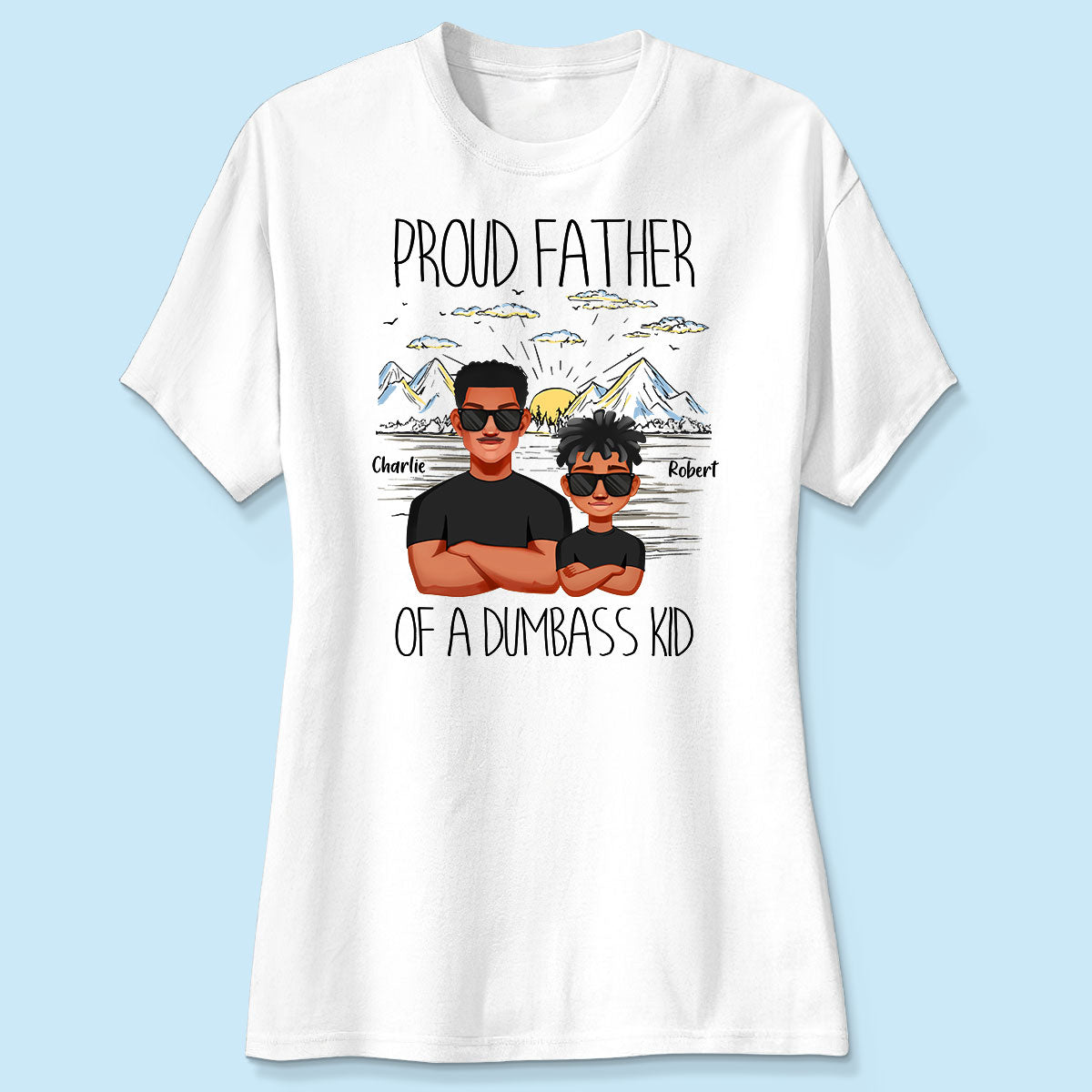 Proud Father Mountain Sketch Background Personalized Shirt