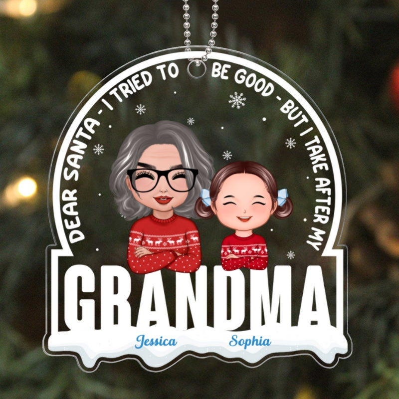 Grandson Granddaughter Take After Grandma Personalized Acrylic Ornament