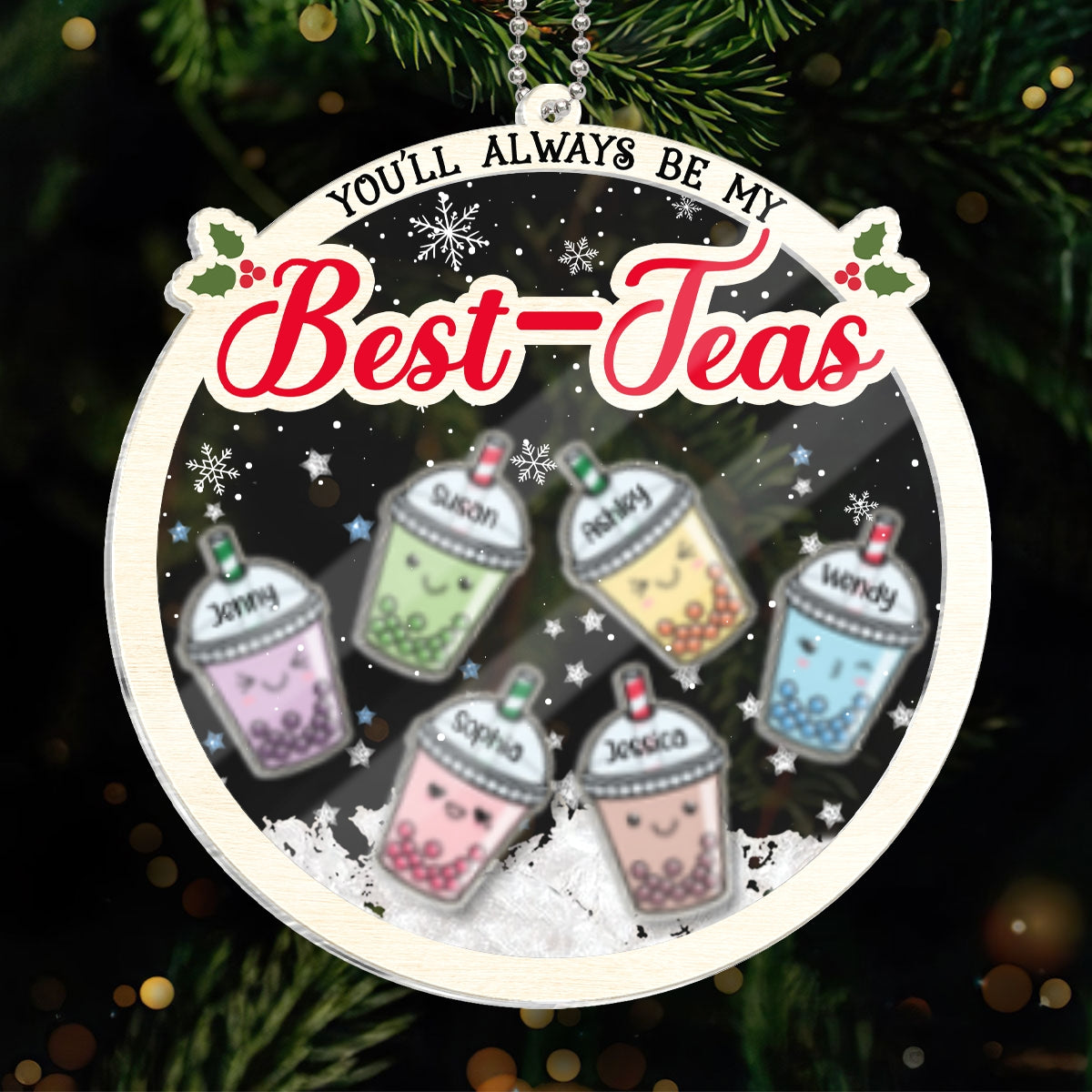 You'll Always Be My Best-Tea Personalized Shaker Ornament, Christmas Gifts For Besties, Sisters, Bubble Tea Lovers
