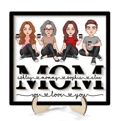 Mom We Love You Vector Sitting On Text Personalized 2-layer Wooden Plaque