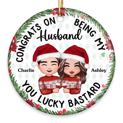 Congrats On Being My Husband Boyfriend Holly Branch Personalized Circle Ornament