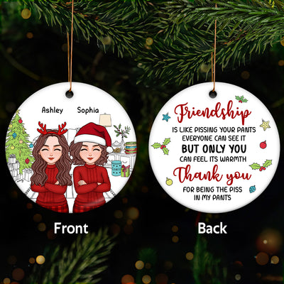 Cool Besties Friendship Like Pissing Your Pants Funny Christmas Gift For Friends Personalized Double Sided Circle Ornament