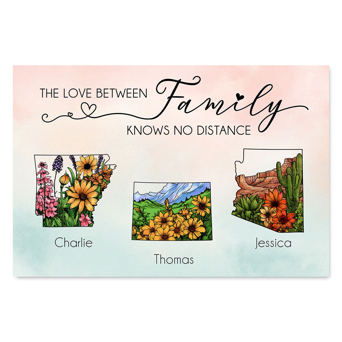 The Love Between Family Friends Knows No Distance Watercolor Wildflower State Map Personalized Poster