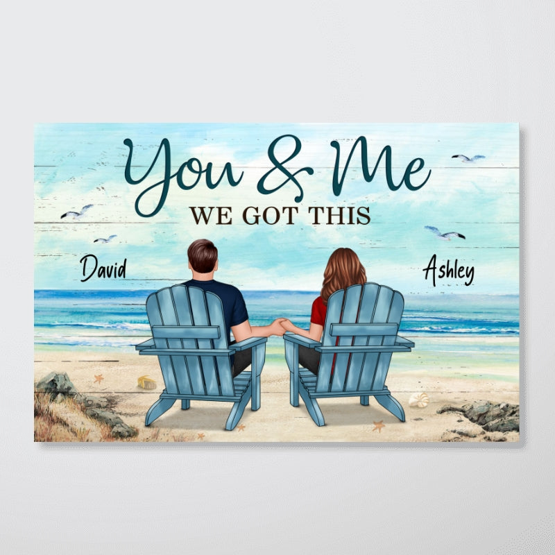 Couple Sitting Beach Landscape You & Me We Got This - Personalized Poster - Anniversary Gift For Him, Gift For Her