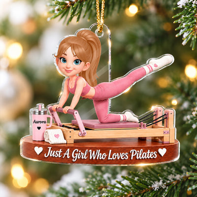 Just A Girl Who Loves Pilates - Personalized Acrylic Ornament - Christmas Gift for Wife, Daughter, Friend