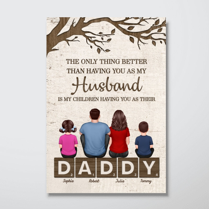 Dad Family Sitting On Text The Only Thing Personalized Poster, Father's Day gift