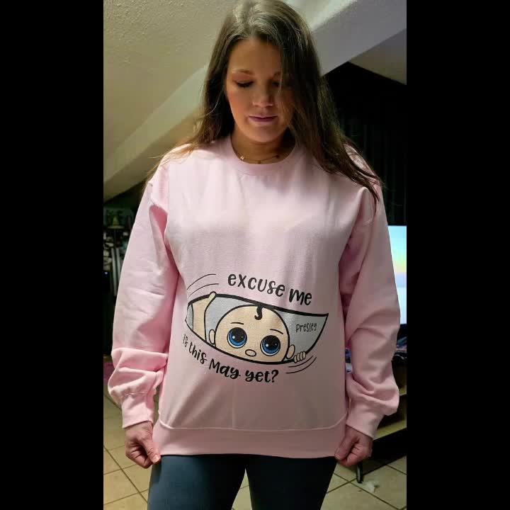 Excuse Me Is It Yet, Pregnancy Announcement, - Personalized Shirt
