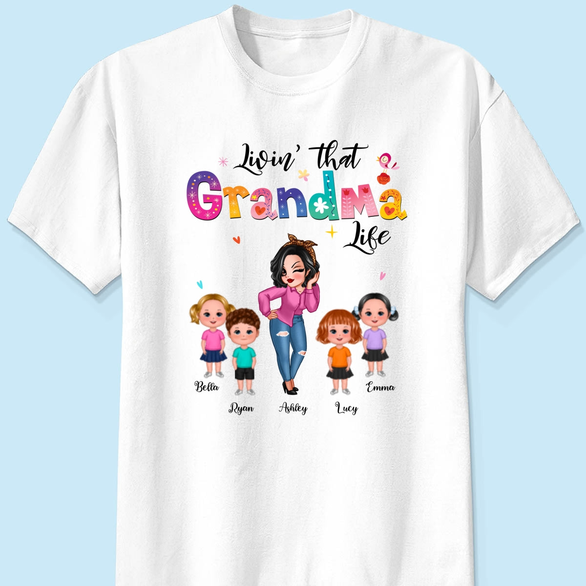 Livin‘ That Grandma Life Sassy Girl Gift For Grandma Personalized Shirt