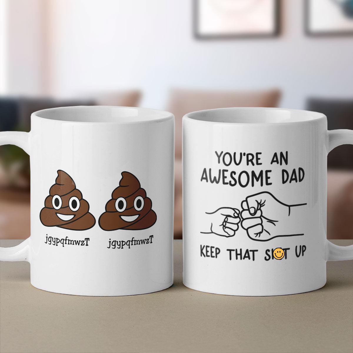You're An Awesome Dad Keep That Shit Up Personalized Mug, Funny Gift For Dad