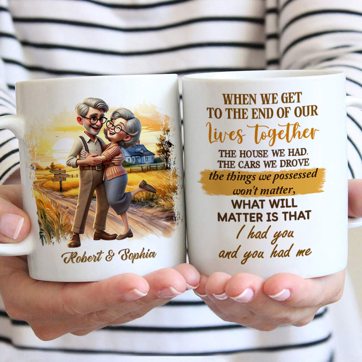 I Had You And You Had Me Happy Old Couple Personalized Mug, Anniversary  For Him, For Her, Husband, Wife
