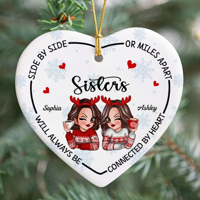 Sisters Will Always Be Connected By Heart Personalized Ceramic Heart Ornament, Birthday Christmas Gift For Sisters, Siblings