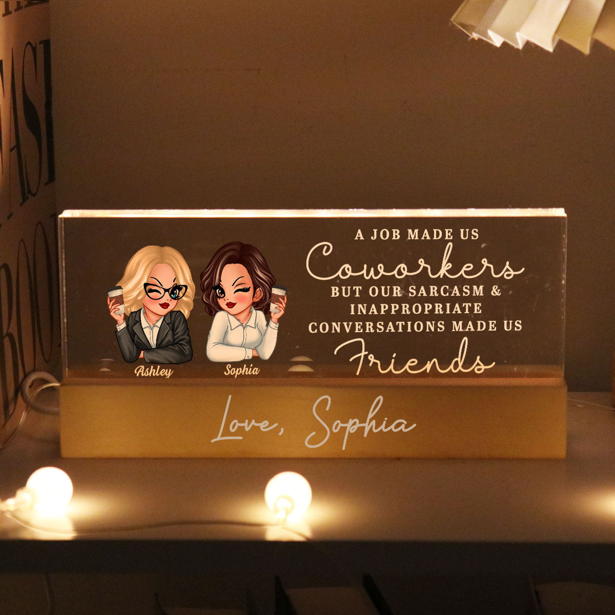 A Job Made Us Coworkers Personalized Acrylic Block LED Night Light, Funny Gift For Colleagues, Work Besties