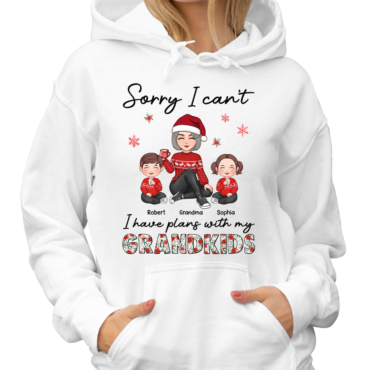 Sorry I Can‘t I Have Plans With My Grandkids Personalized Hoodie Sweatshirt