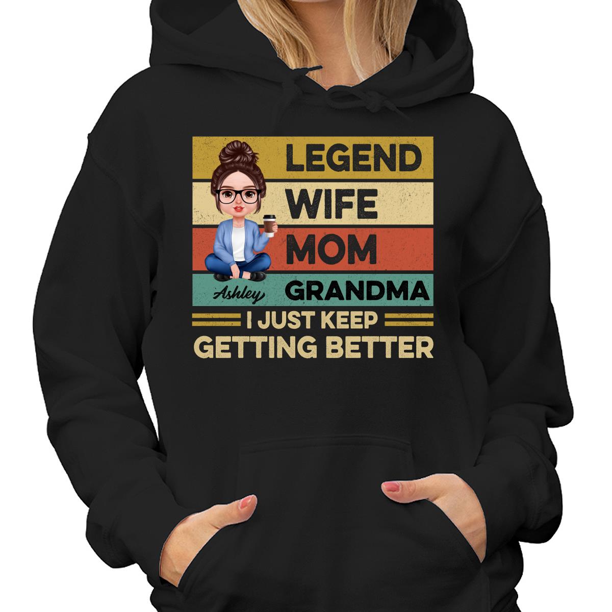 Grandma Just Keep Getting Better Realistic Doll Personalized Shirt