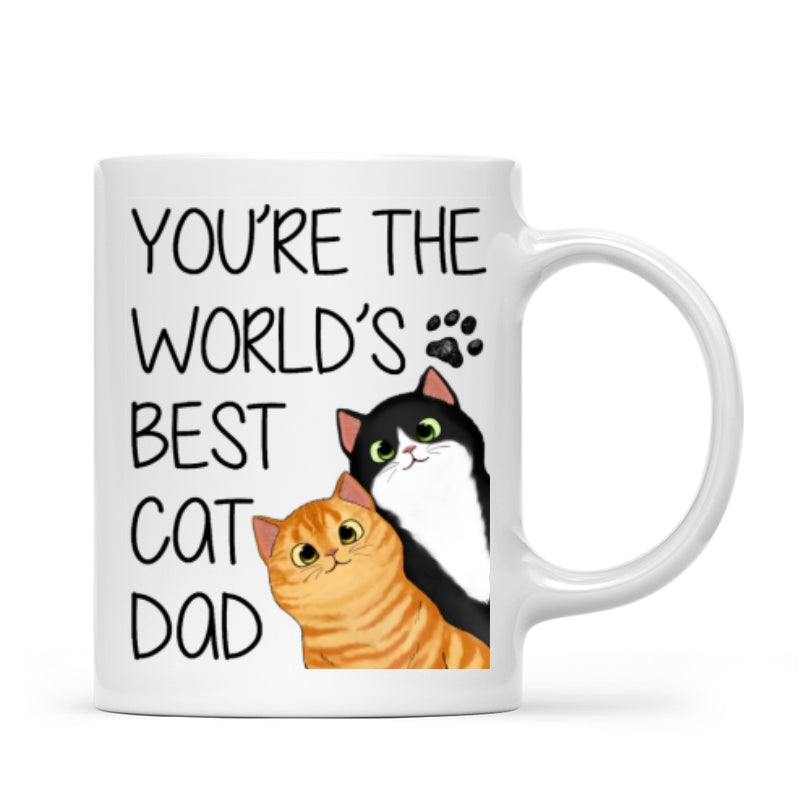 You Are The World‘s Best Cat Dad Personalized Mug