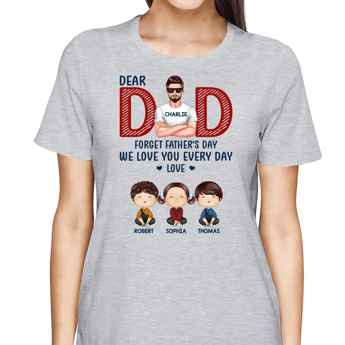Dad Forget Father‘s Day Watercolor Cute Kids Personalized Shirt