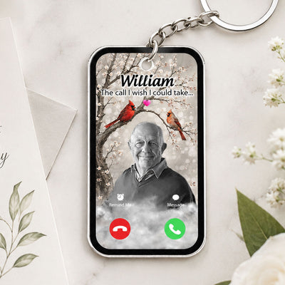 Cardinals The Call I Wish I Could Take - Personalized Acrylic Keychain - Memorial Sympathy Gift Remembrance Keepsake Photo Inserted