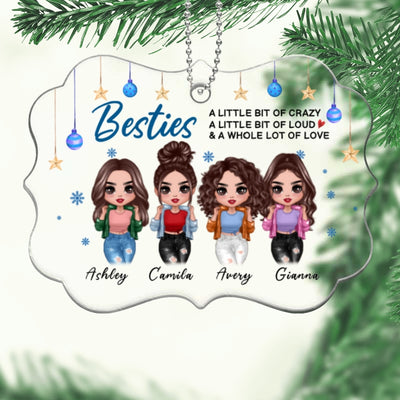 Besties Sisters Crazy Loud Love Personalized Acrylic Ornament