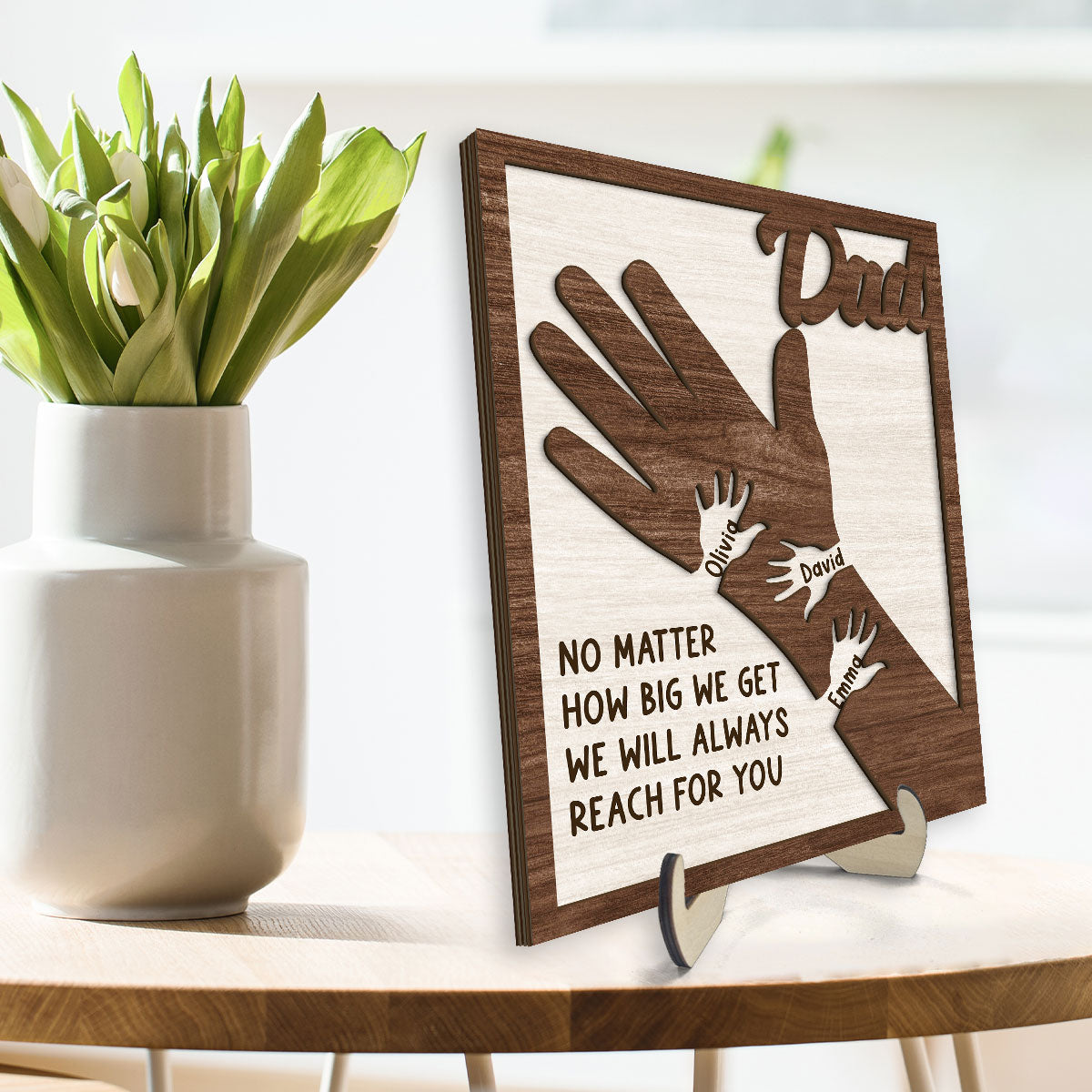 No Matter How Big We Get Personalized 2-Layer Wooden Plaque| Heartfelt Father's Day Gift For Dad