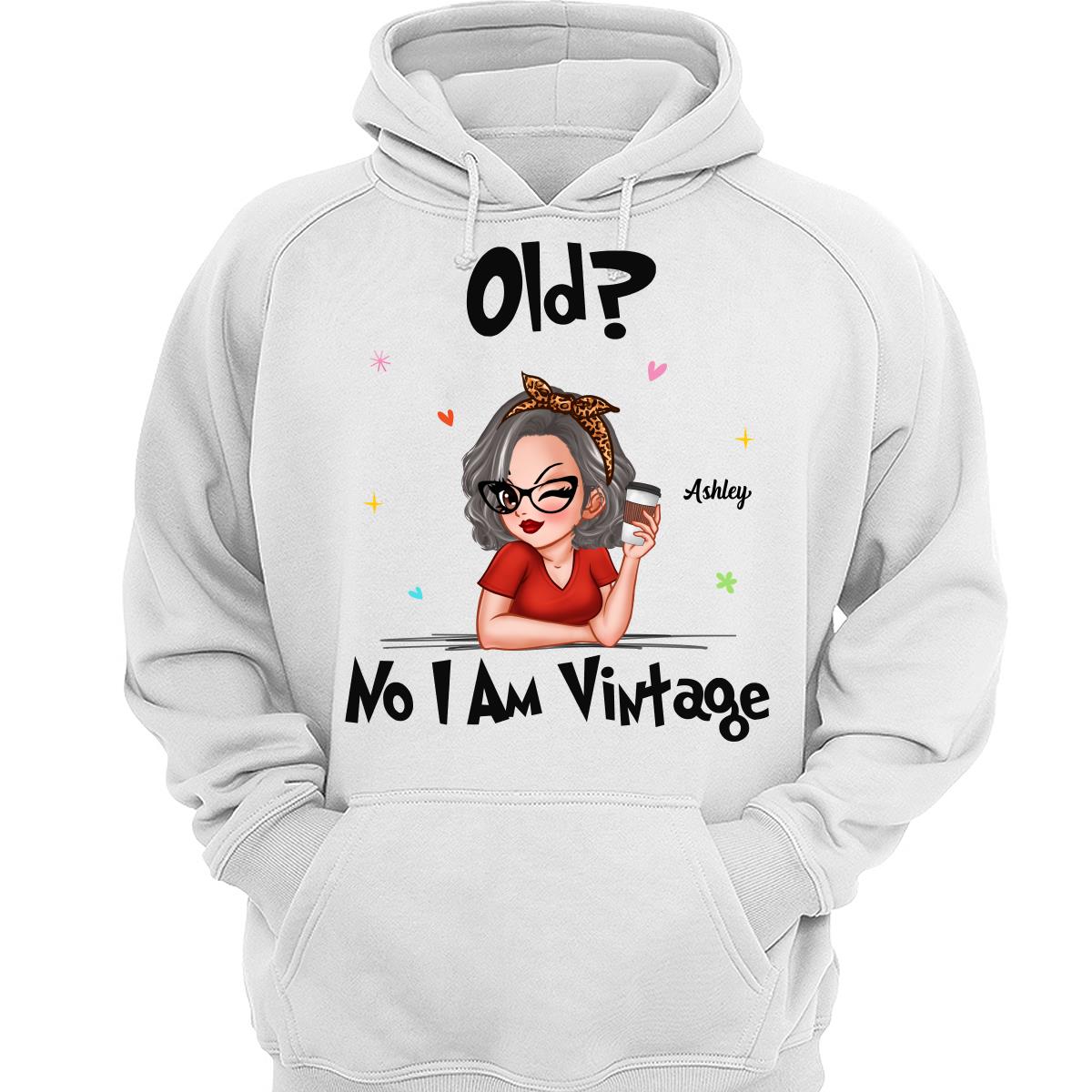 I‘m Vintage Not Old Gift For Grandma Personalized Shirt