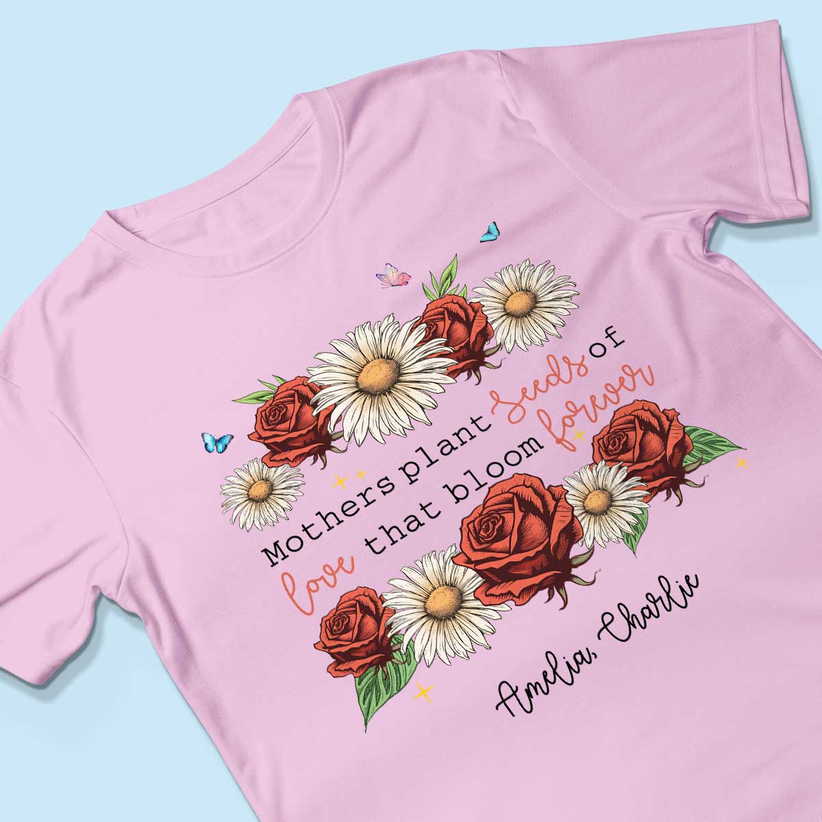 Mothers Plant Seed of Love Personalized Birth Month Shirt, Gift for Moms