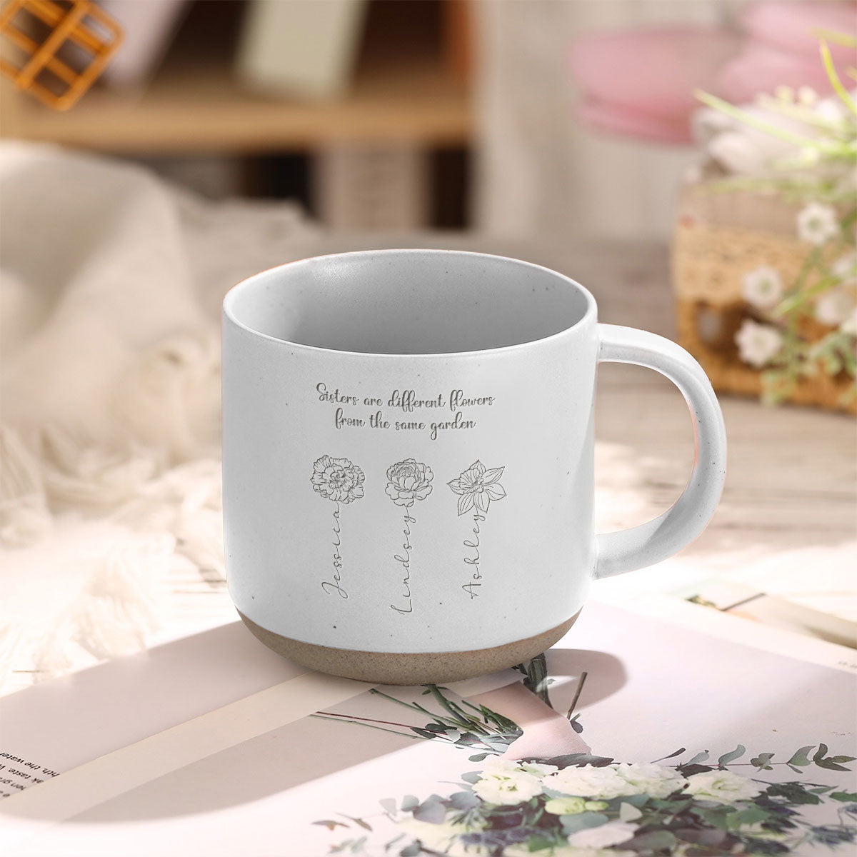 Sisters Are Different Flowers From The Same Garden Personalized Pottery Mug, Birthday Christmas Just Because Gift For Sisters, Besties
