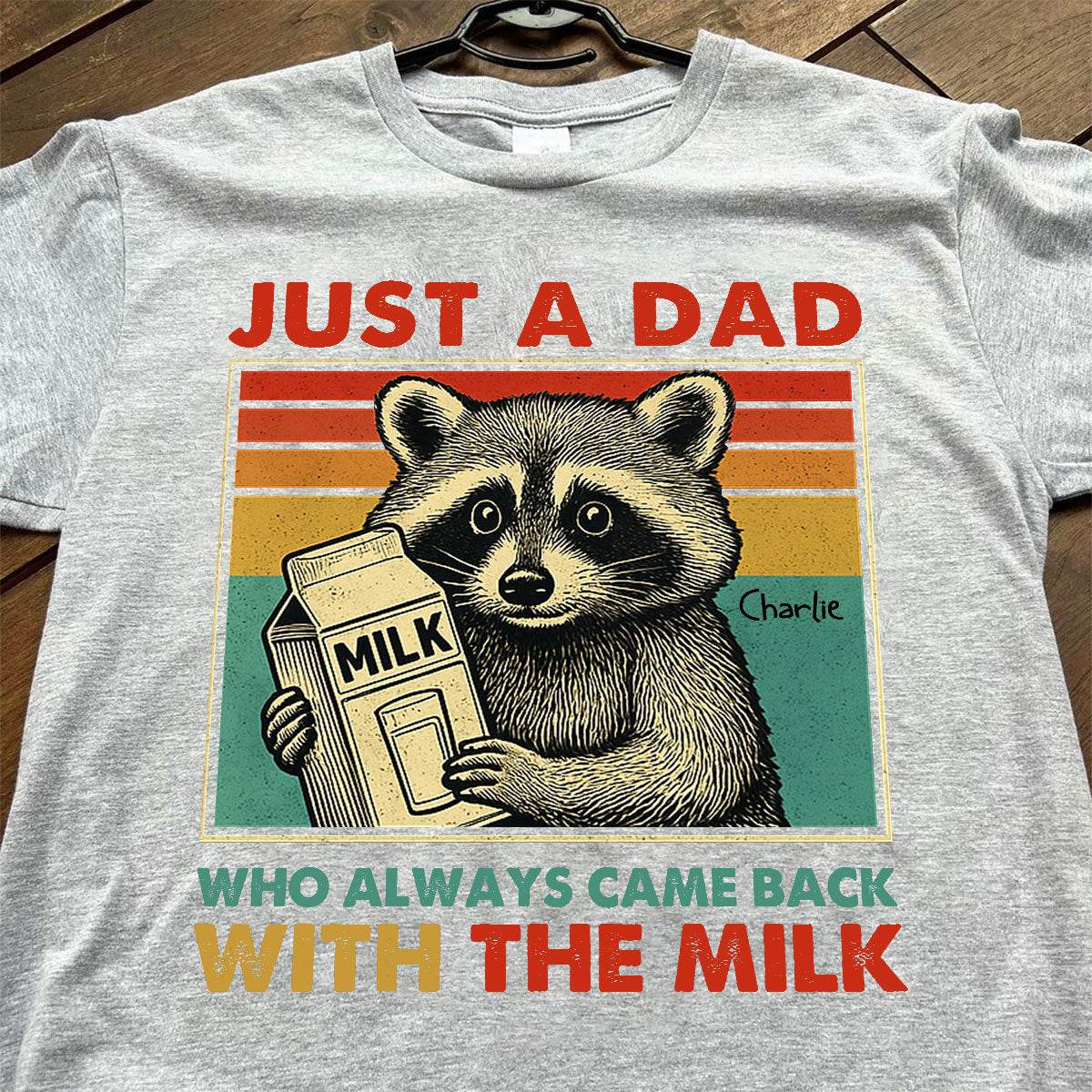 Just A Dad Who Always Came Back With The Milk Funny Shirt, Father's Day Gift