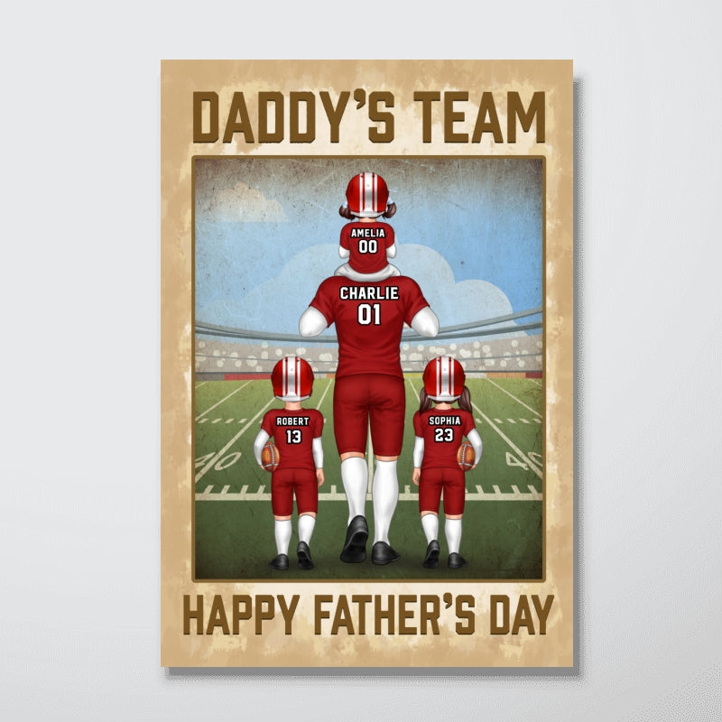 American Football Dad Daddy‘s Team Personalized Poster, Father's Day Gift For Dad, For Husband