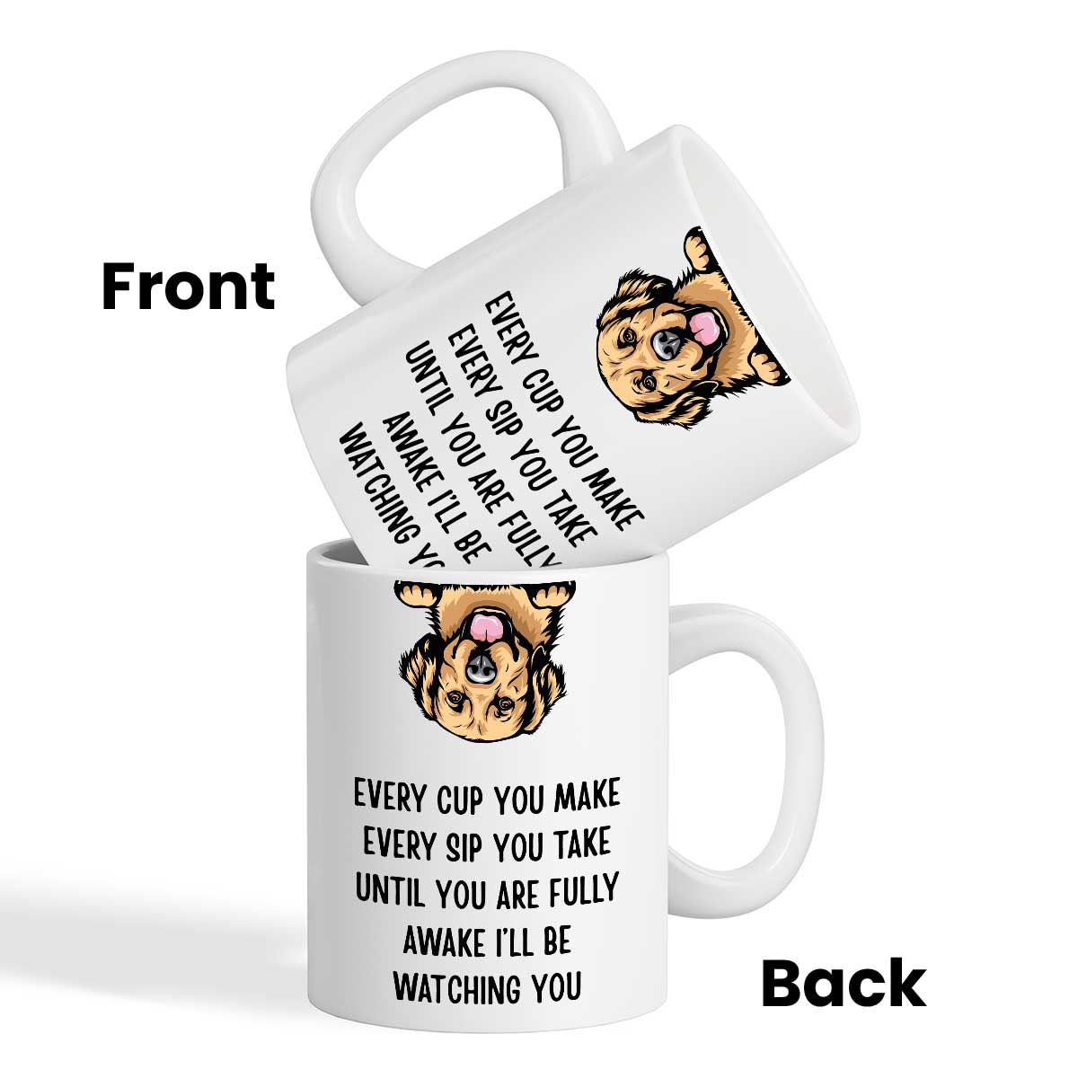 I‘ll Be Watching You Upside Down Peeking Dog Personalized Mug