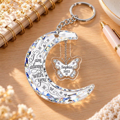 Always With You Memorial Crystal Moon & Butterfly Ornament 2D Flat - Personalized Acrylic Keychain - Sympathy Gift
